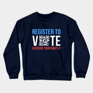 Register to Vote Crewneck Sweatshirt